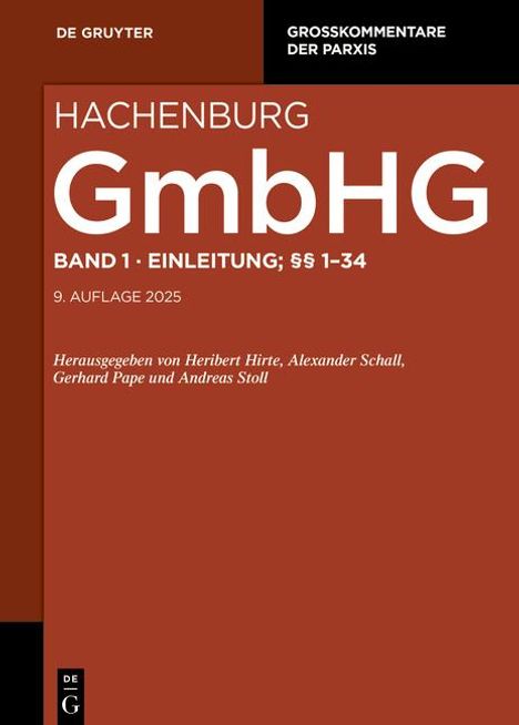 Max Hachenburg: Gesetz betreffend die Gesellschaften mit beschränkter Haftung (GmbHG) / Einleitung; §§ 1-34, Buch