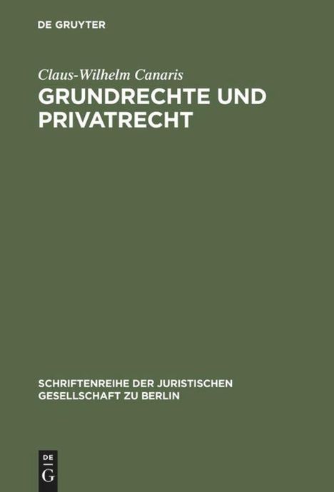 Claus-Wilhelm Canaris: Grundrechte und Privatrecht, Buch