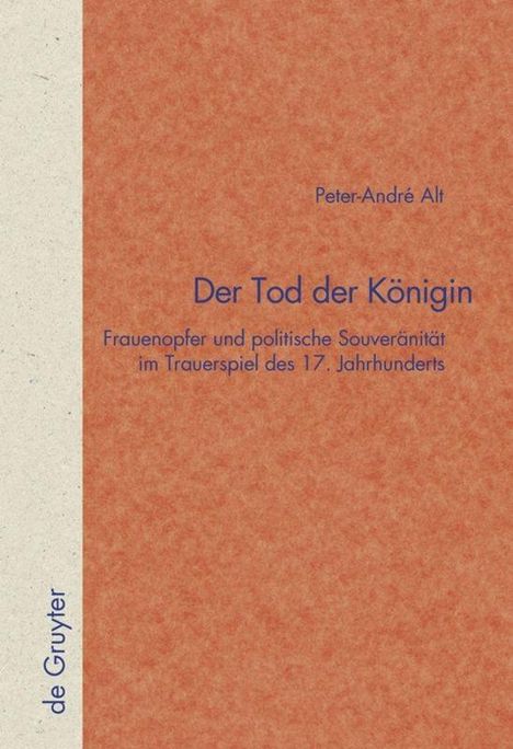 Peter-André Alt: Der Tod der Königin, Buch