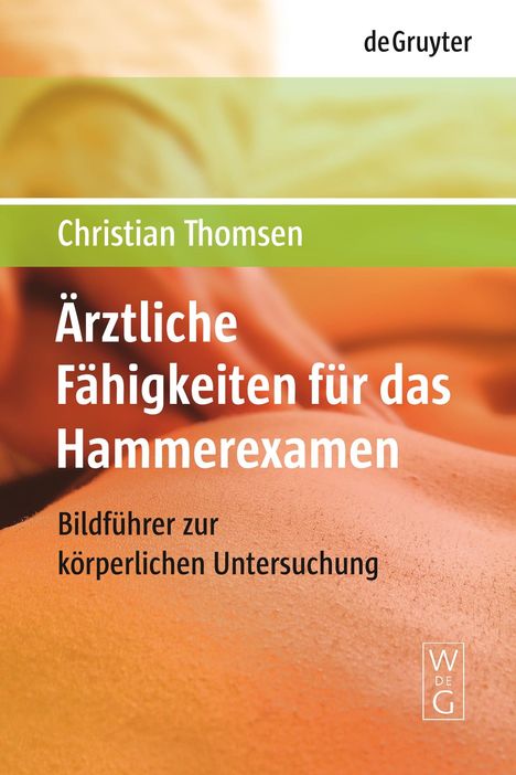 Christian Thomsen: Ärztliche Fähigkeiten für das Hammerexamen, Buch