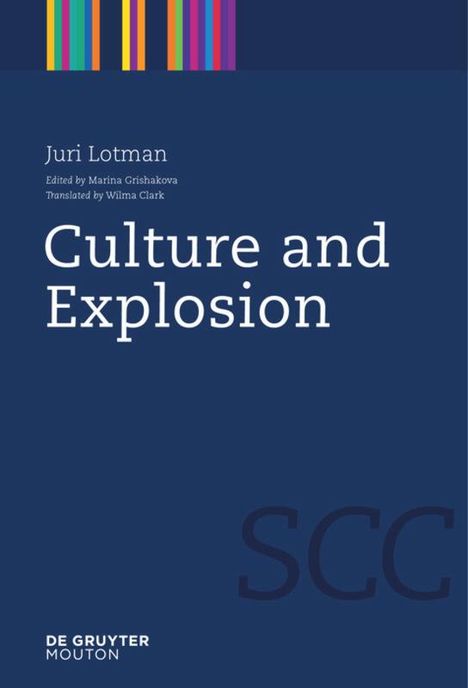 Juri Lotman: Culture and Explosion, Buch