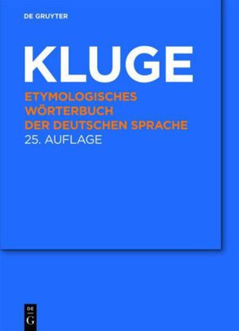 Friedrich Kluge: Etymologisches Wörterbuch der deutschen Sprache, Buch