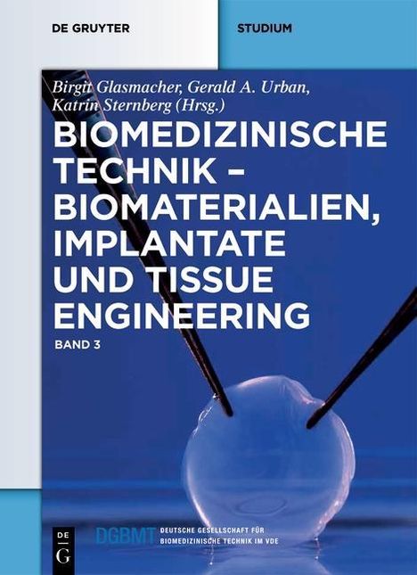 Biomedizinische Technik Band 3 - Biomaterialien, Implantate und Tissue Engineering, Buch