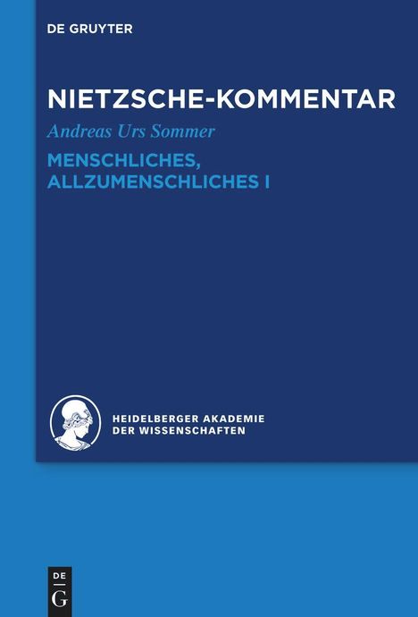 Andreas Urs Sommer: Kommentar zu Nietzsches "Menschliches, Allzumenschliches" I, Buch