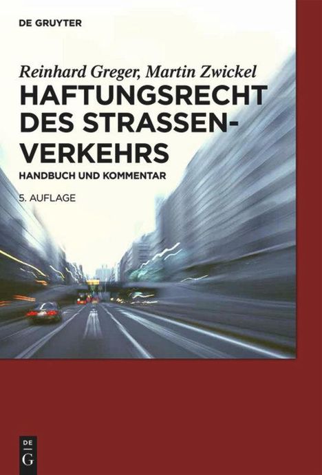 Martin Zwickel: Haftungsrecht des Straßenverkehrs, Buch