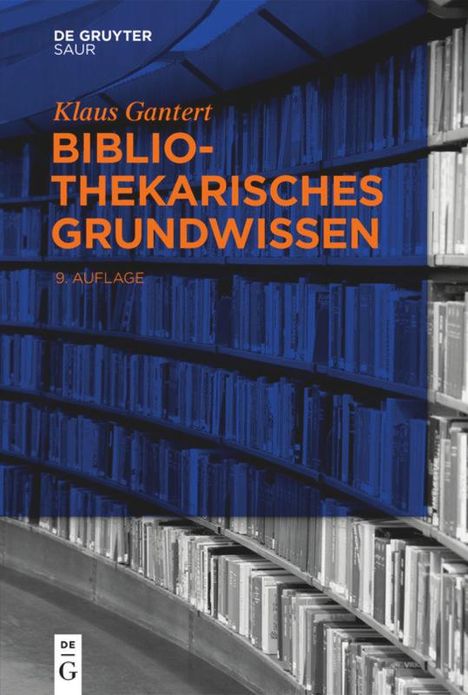 Klaus Gantert: Bibliothekarisches Grundwissen, Buch