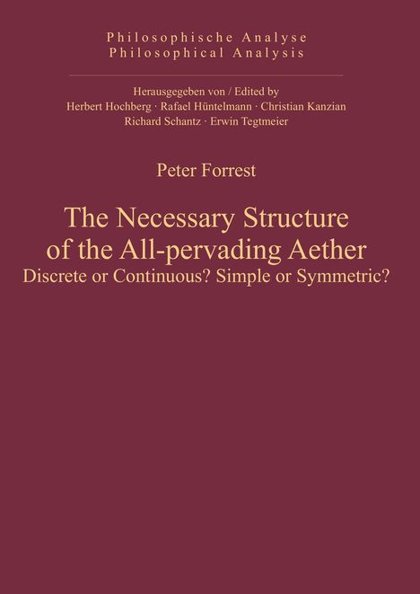 Peter Forrest: The Necessary Structure of the All-pervading Aether, Buch