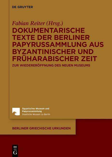 Dokumentarische Texte der Berliner Papyrussammlung aus byzantinischer Zeit, Buch