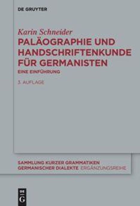 Karin Schneider: Paläographie und Handschriftenkunde für Germanisten, Buch