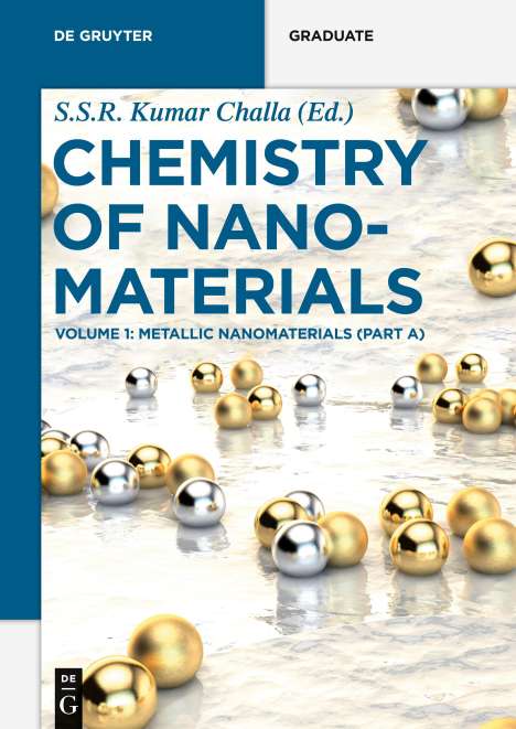 Chemistry of Nanomaterials, Metallic Nanomaterials (Part A), Buch