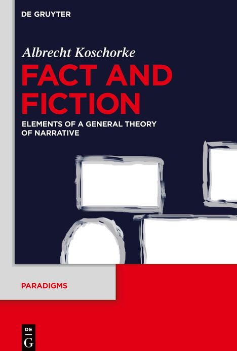 Albrecht Koschorke: Fact and Fiction, Buch