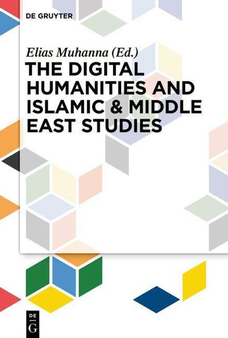 Digital Humanities and Islamic and Middle East Studies, Buch