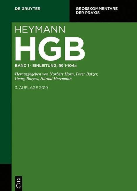 Heymann-HGB (ohne Seerecht) 1. Buch. Einleitung; §§ 1-104a, Buch
