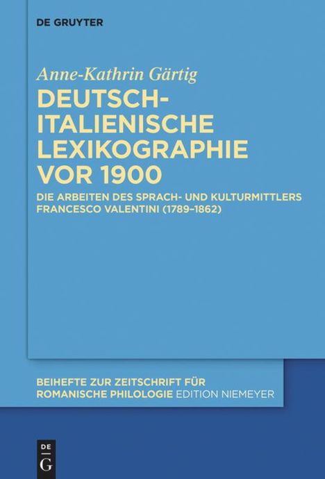 Anne-Kathrin Gärtig: Deutsch-italienische Lexikographie vor 1900, Buch