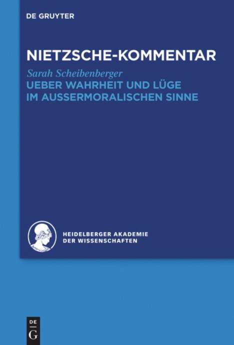 Sarah Scheibenberger: Kommentar zu Nietzsches "Ueber Wahrheit und Lüge im aussermoralischen Sinne", Buch