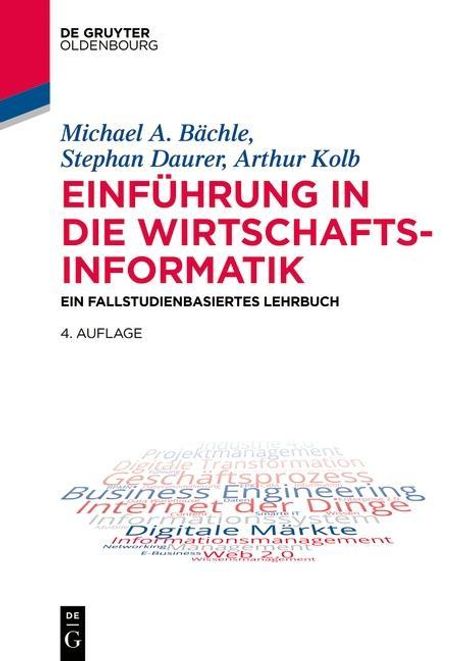 Michael A. Bächle: Einführung in die Wirtschaftsinformatik, Buch