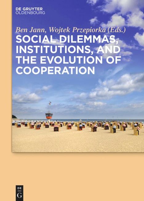 Social dilemmas, institutions, and the evolution of cooperation, Buch