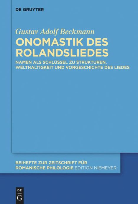 Gustav Adolf Beckmann: Onomastik des Rolandsliedes, 2 Bücher