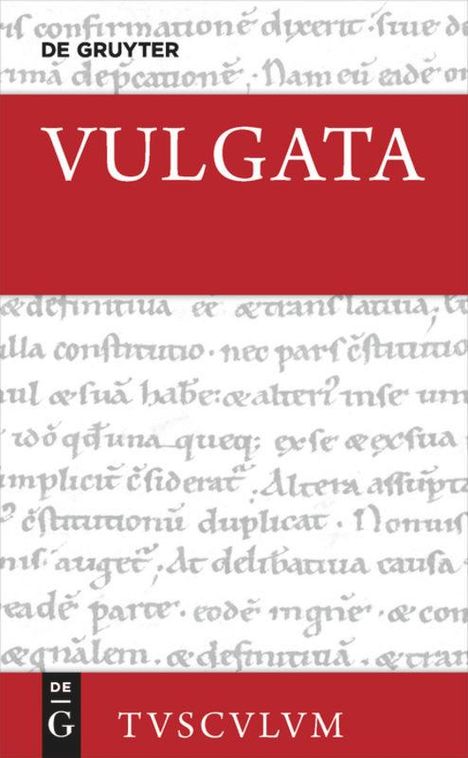 Vulgata 05. Evangelia - Actus Apostolorum - Epistulae Pauli - Epistulae Catholicae - Apocalypsis - Appendix, Buch