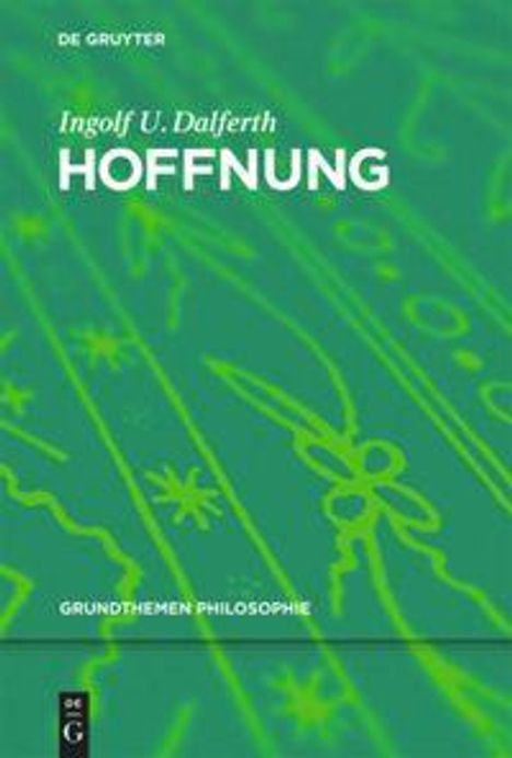 Ingolf U. Dalferth: Hoffnung, Buch