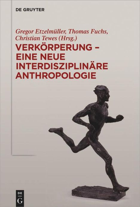 Verkörperung - eine neue interdisziplinäre Anthropologie, Buch