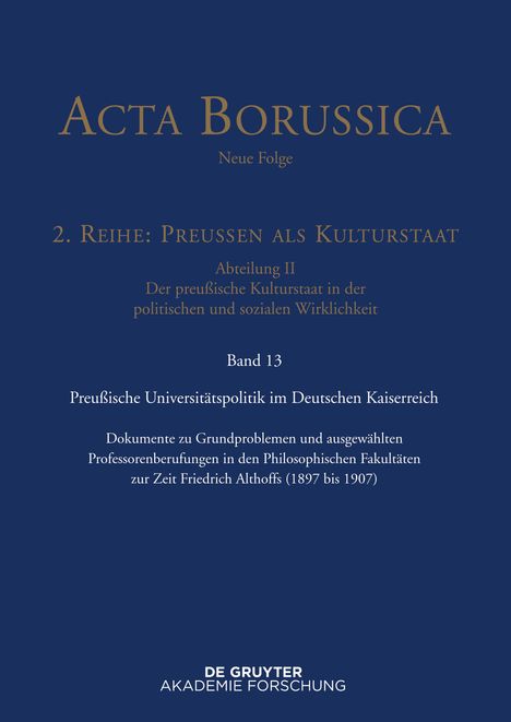 Acta Borussica - Neue Folge, Band 13, Preußische Universitätspolitik im Deutschen Kaiserreich, Buch
