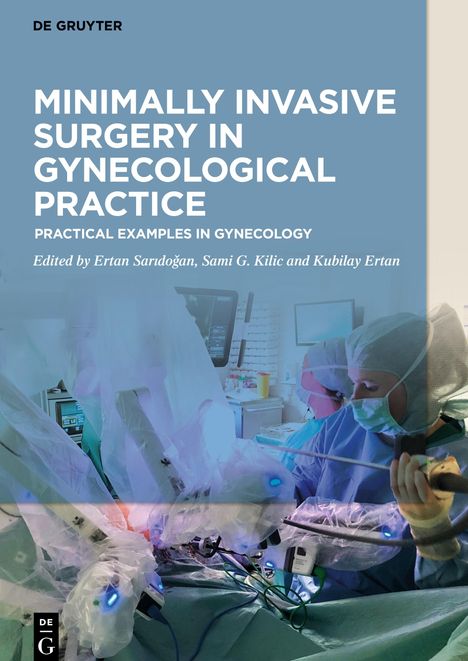 Minimally Invasive Surgery in Gynecological Practice, Buch