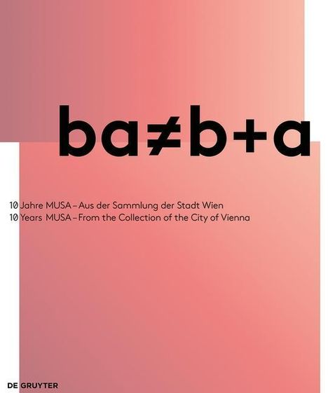 10 Jahre MUSA - ba # b+a, Buch