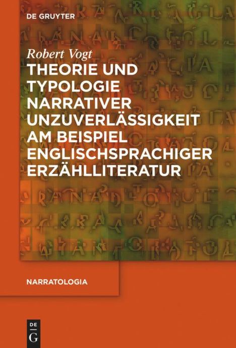 Robert Vogt: Theorie und Typologie narrativer Unzuverlässigkeit am Beispiel englischsprachiger Erzählliteratur, Buch