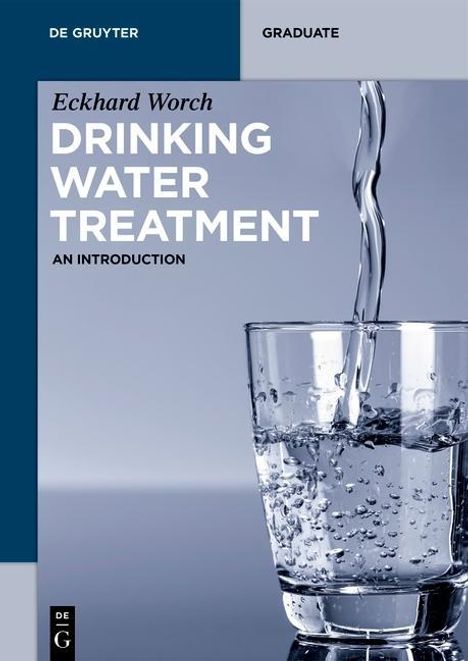 Eckhard Worch: Worch, E: Drinking Water Treatment, Buch