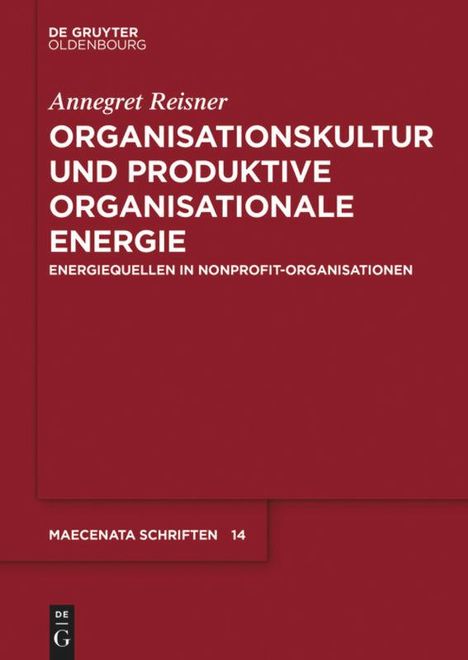 Annegret Reisner: Organisationskultur und Produktive Organisationale Energie, Buch