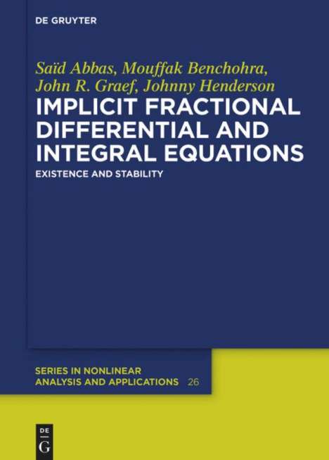 Saïd Abbas: Implicit Fractional Differential and Integral Equations, Buch