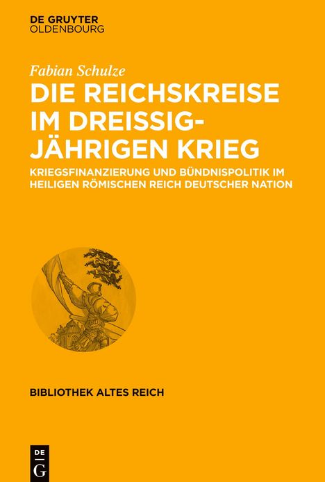 Fabian Schulze: Die Reichskreise im Dreißigjährigen Krieg, Buch