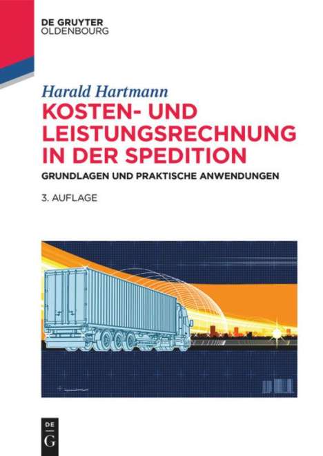 Harald Hartmann: Kosten- und Leistungsrechnung in der Spedition, Buch