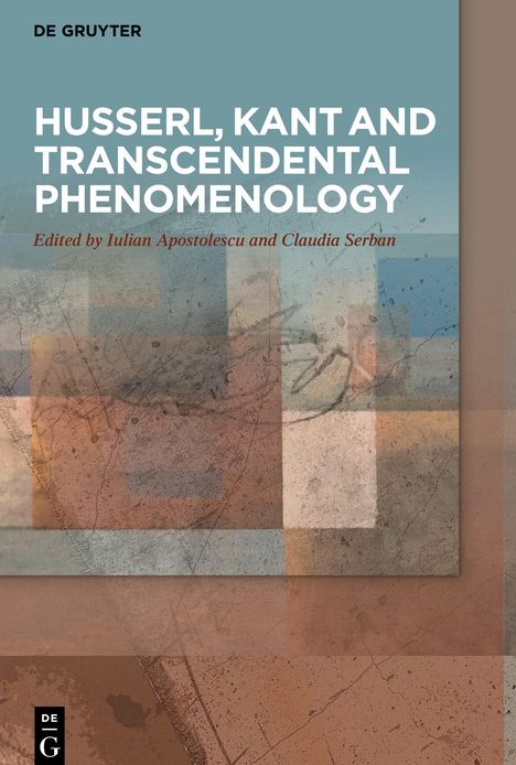 Husserl, Kant and Transcendental Phenomenology, Buch