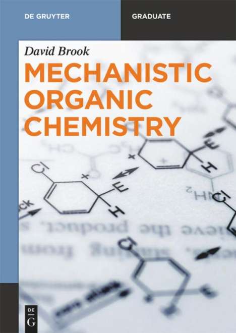 David Brook: Brook, D: Mechanistic Organic Chemistry, Buch