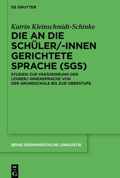 Katrin Kleinschmidt-Schinke: Die an die Schüler/-innen gerichtete Sprache (SgS), Buch