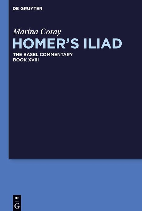 Homer¿s Iliad, Book XVIII, Homer¿s Iliad Book XVIII, Buch