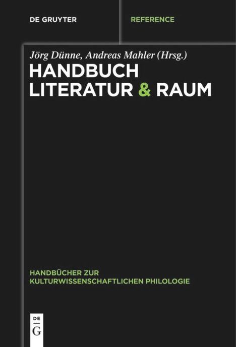 Handbuch Literatur &amp; Raum, Buch