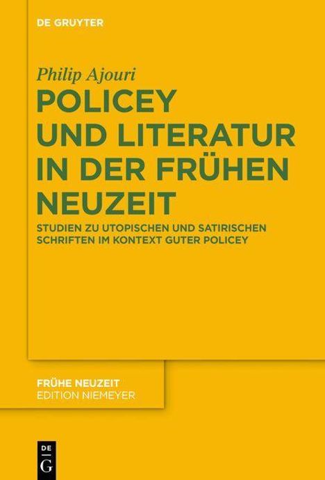 Philip Ajouri: Policey und Literatur in der Frühen Neuzeit, Buch