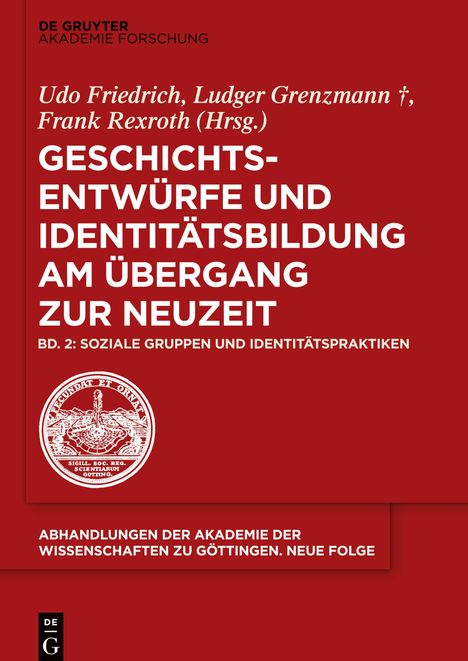 Geschichtsentwürfe und Identitätsbildung am Übergang zur Neuzeit, Soziale Gruppen und Identitätspraktiken, Buch