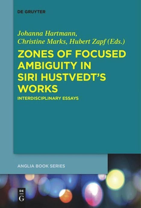 Zones of Focused Ambiguity in Siri Hustvedt¿s Works, Buch