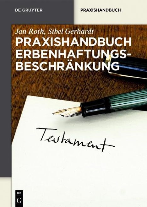 Jan Roth: Roth, J: Praxishandbuch Erbenhaftungsbeschränkung, Buch