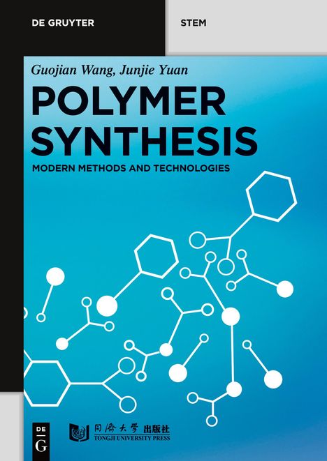 Guojian Wang: Polymer Synthesis, Buch