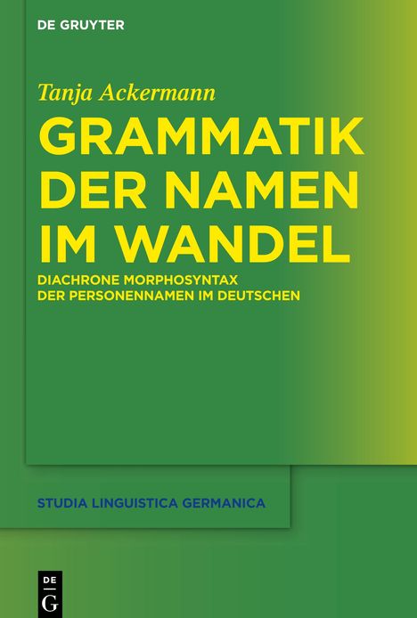Tanja Ackermann: Grammatik der Namen im Wandel, Buch