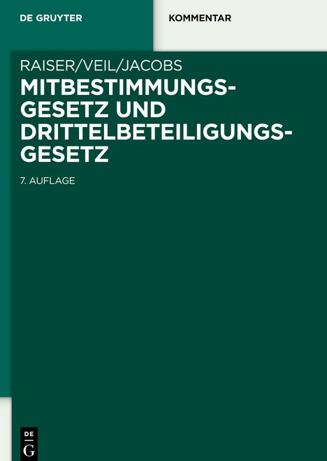 Thomas Raiser: Mitbestimmungsgesetz und Drittelbeteiligungsgesetz, Buch