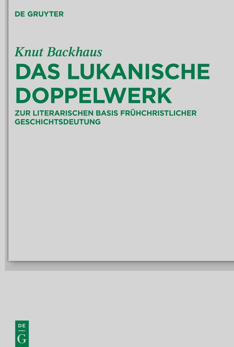 Knut Backhaus: Das lukanische Doppelwerk, Buch