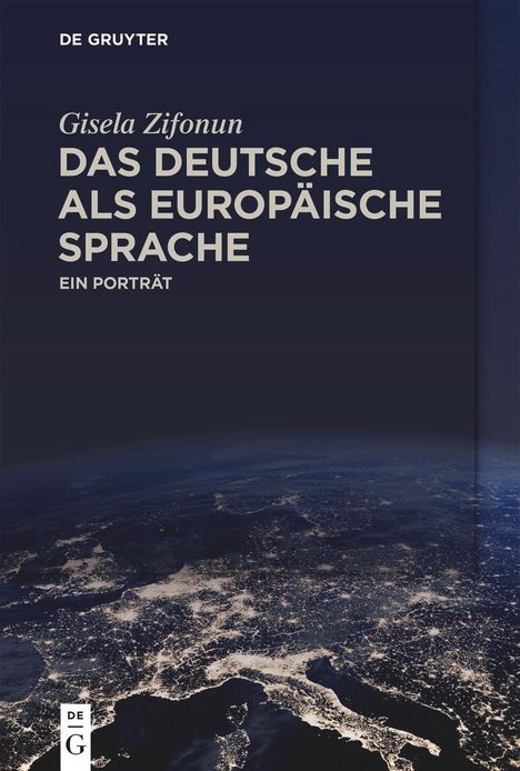 Gisela Zifonun: Das Deutsche als europäische Sprache, Buch