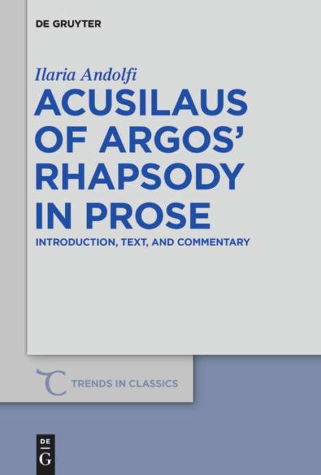 Ilaria Andolfi: Acusilaus of Argos¿ Rhapsody in Prose, Buch