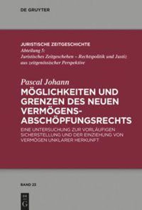 Pascal Johann: Möglichkeiten und Grenzen des neuen Vermögens­abschöpfungsrechts, Buch